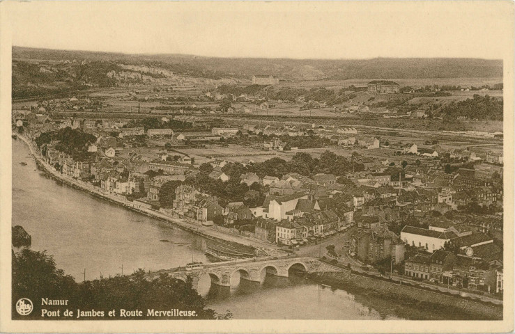 Namur. Pont de Jambes et Route Merveilleuse