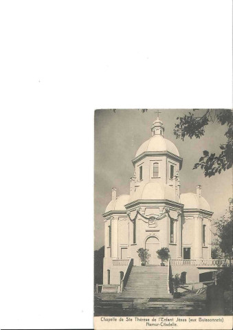 Chapelle de Ste Thérèse de l'Enfant Jésus (aux Buissonnets) Namur-Citadelle.